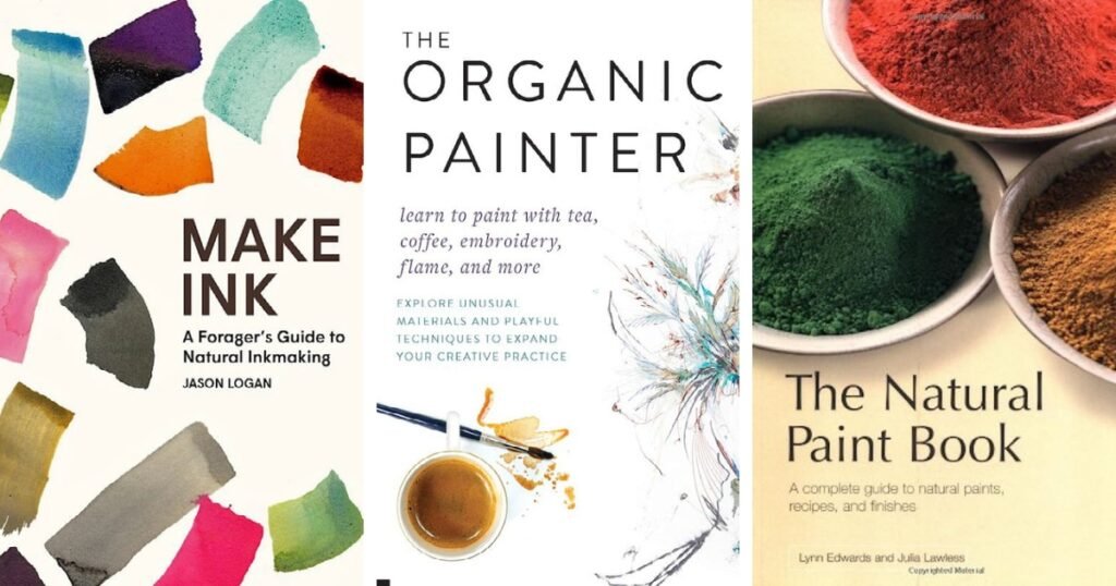 10 Books That Will Teach You To Make Your Own Natural Art Supplies